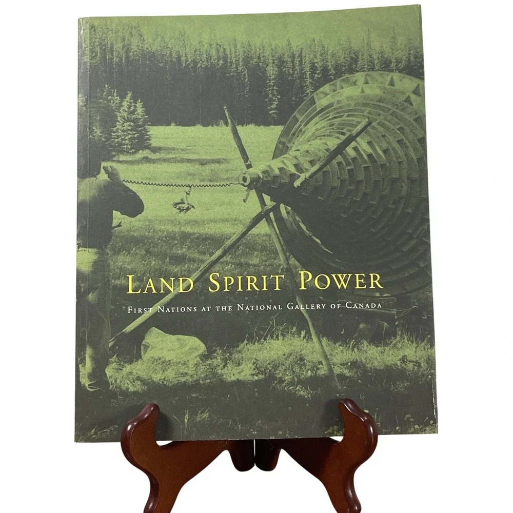 Land‎ Spirit Power First Nations National Gallery of Canada Art Book 1992